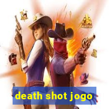 death shot jogo